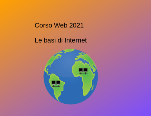 Corso Web 2021  – Le basi di Internet