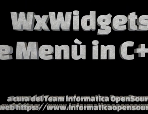 Video Lezione n.5 Creare un’applicazione WxWidgets