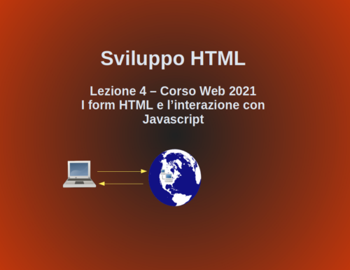 Corso Web 2021 – I moduli in HTML e l’interazione con javascript