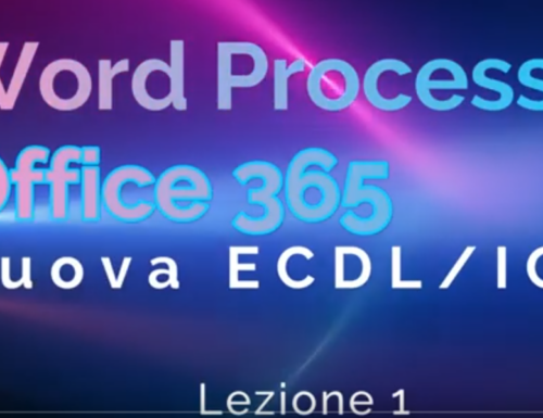 Lezione Video n.1 – Modulo ICDL/ECDL Word Processing – Office 365