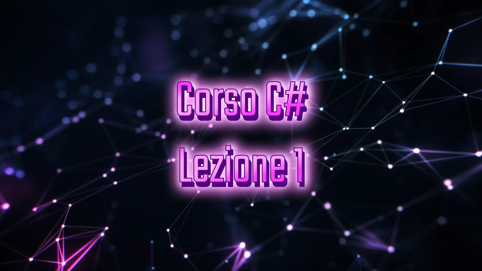 Immagine copertina Lezione 1 - C#