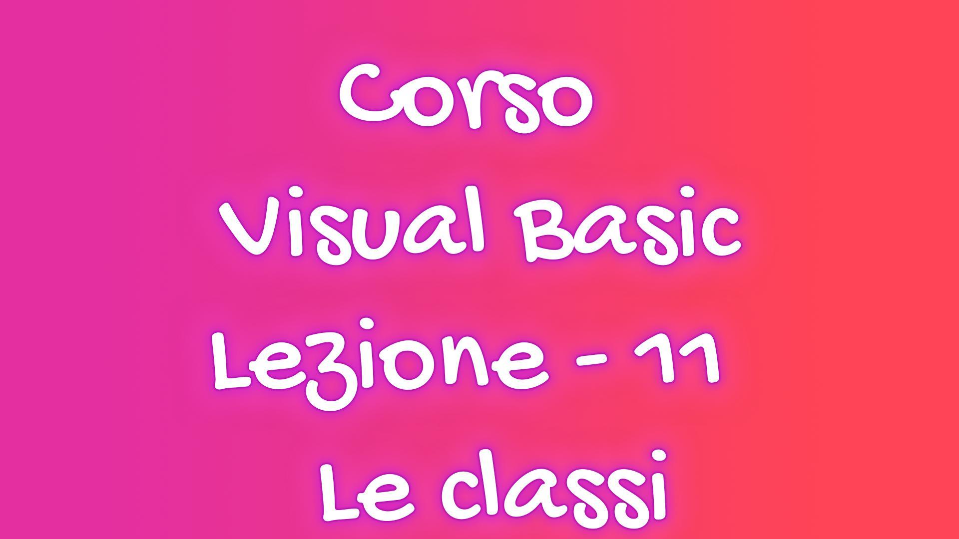 Immagine copertina articolo lezione n.11 Corso di programmazione Visual Basic